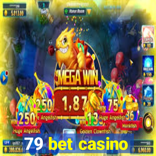79 bet casino
