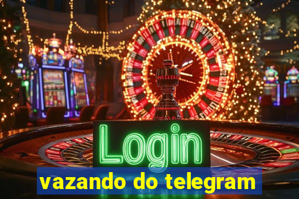 vazando do telegram