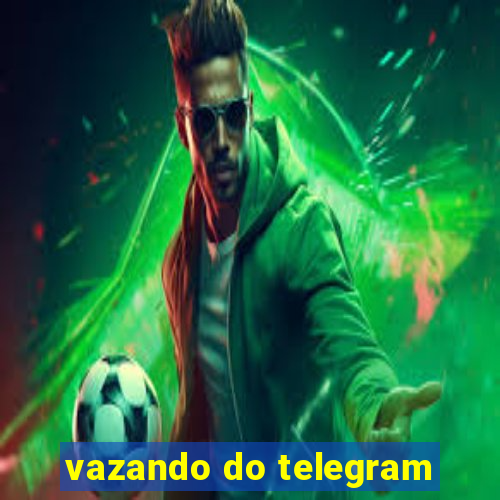 vazando do telegram