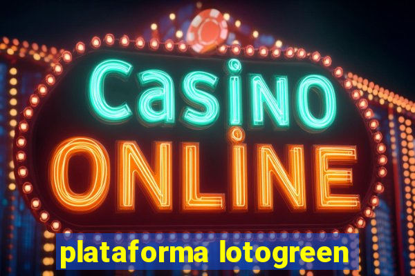 plataforma lotogreen