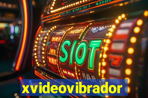 xvideovibrador