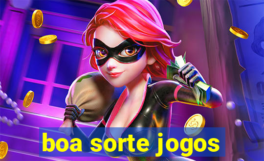 boa sorte jogos