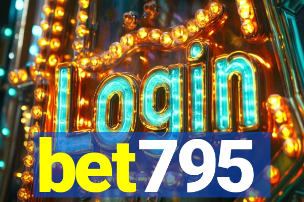 bet795