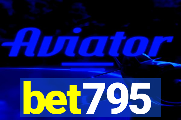 bet795