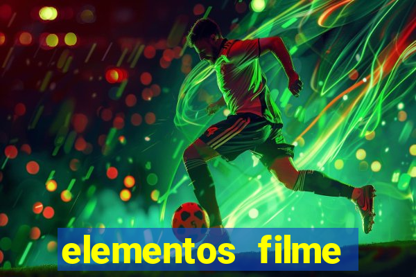 elementos filme completo dublado drive download