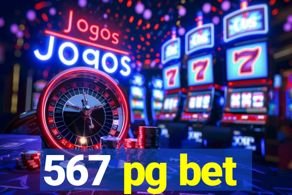 567 pg bet
