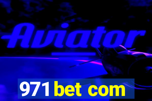 971 bet com