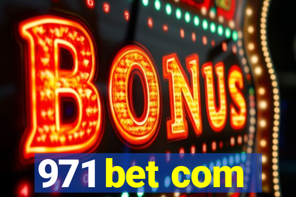 971 bet com