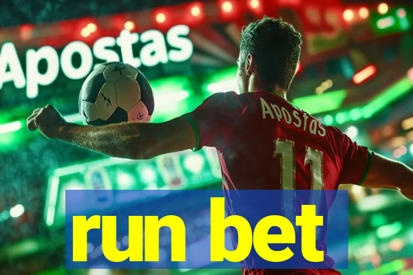 run bet