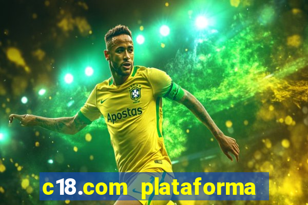 c18.com plataforma de jogos