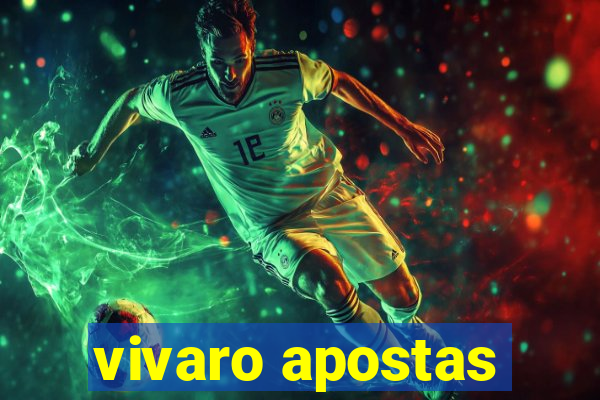 vivaro apostas