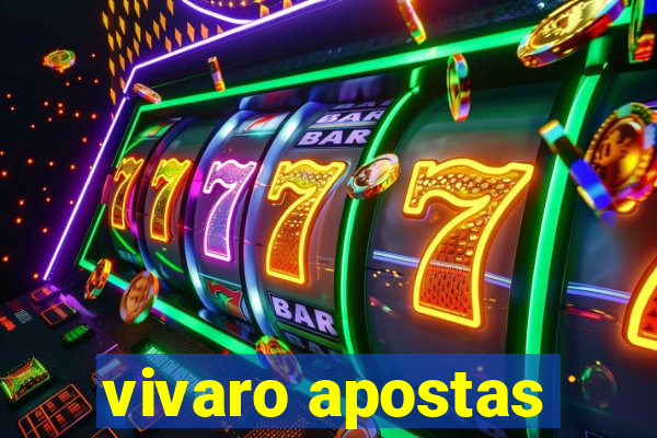 vivaro apostas