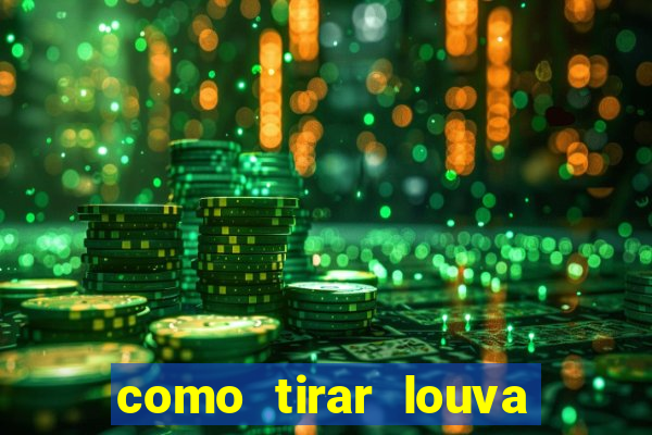 como tirar louva deus de casa