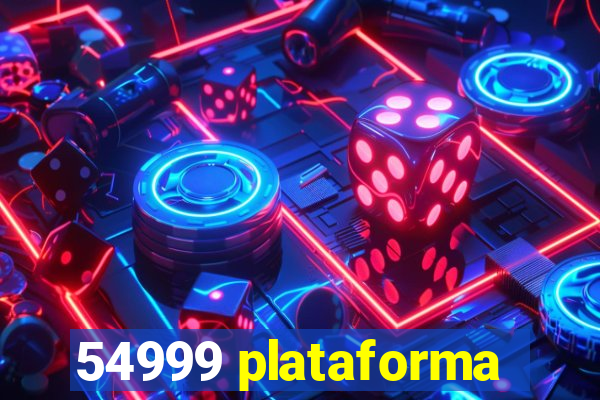 54999 plataforma