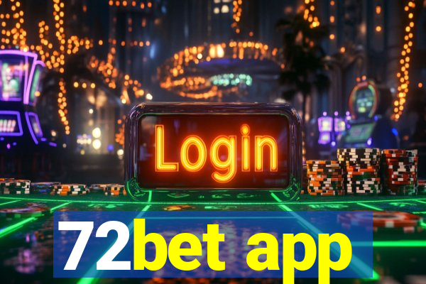 72bet app
