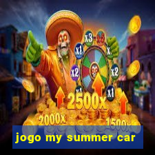jogo my summer car