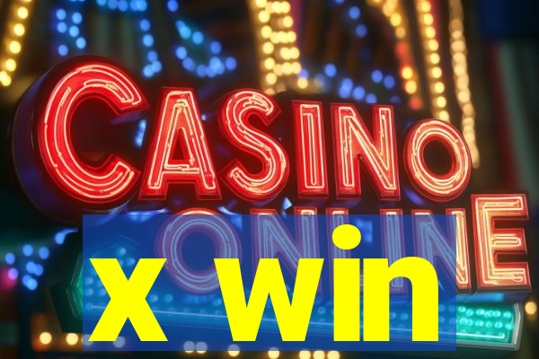 x win