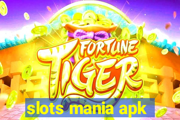 slots mania apk