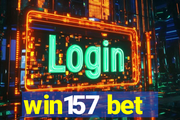 win157 bet