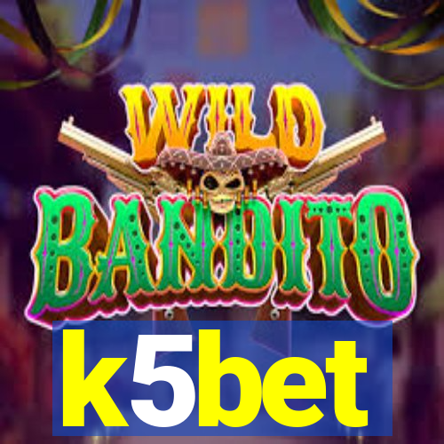 k5bet