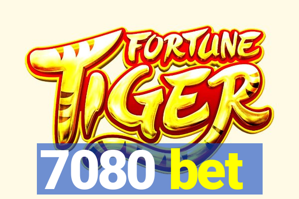 7080 bet