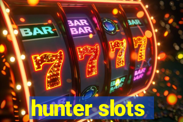 hunter slots
