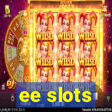 ee slots
