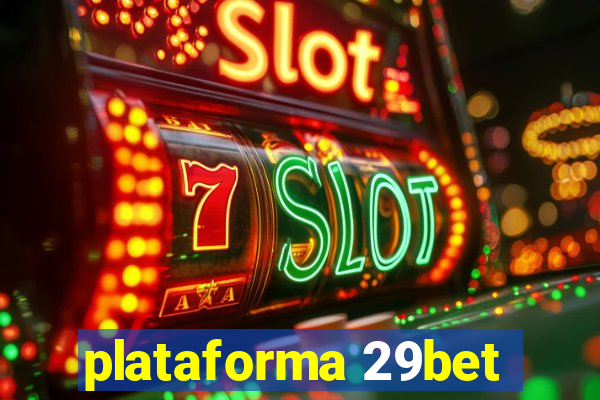 plataforma 29bet