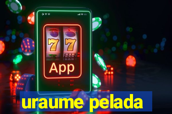 uraume pelada