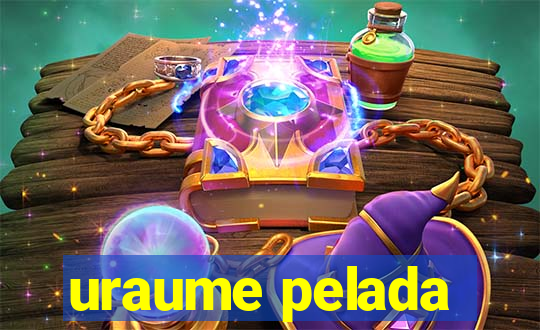 uraume pelada