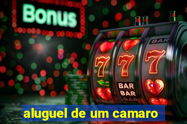 aluguel de um camaro