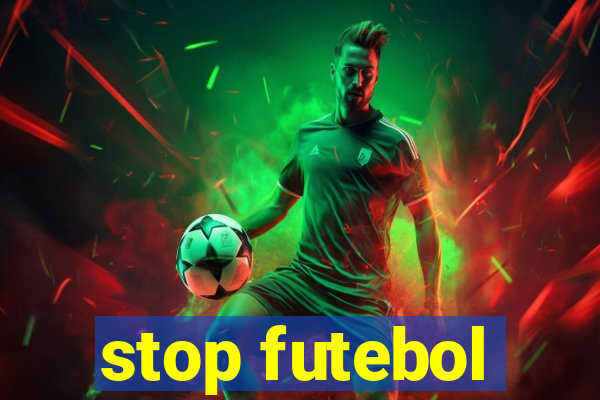 stop futebol