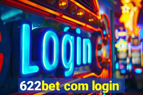 622bet com login