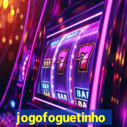 jogofoguetinho