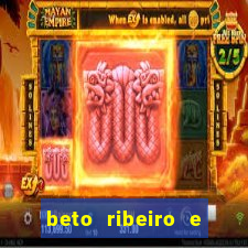 beto ribeiro e carla albuquerque