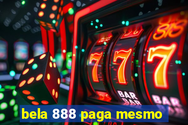 bela 888 paga mesmo