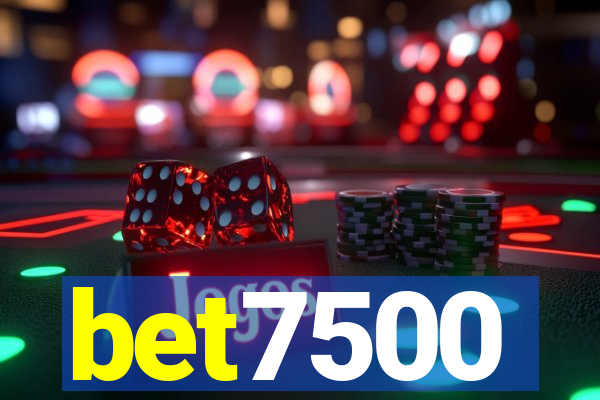 bet7500