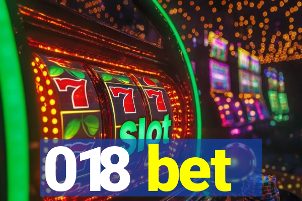 018 bet