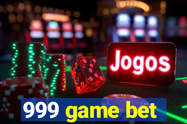 999 game bet