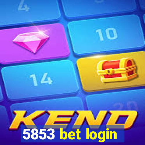 5853 bet login