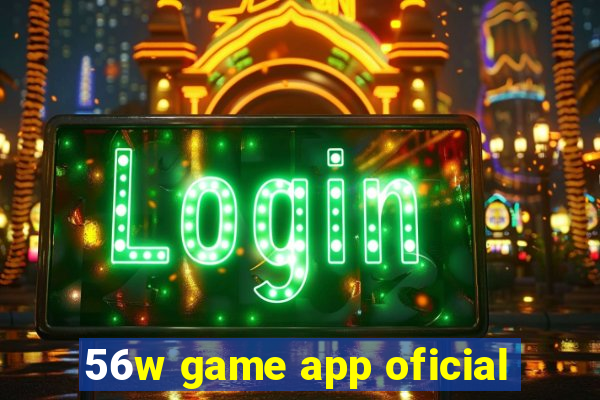 56w game app oficial