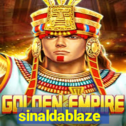sinaldablaze