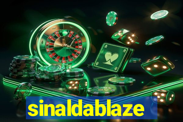 sinaldablaze