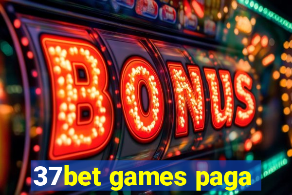 37bet games paga
