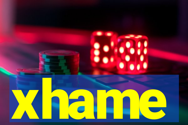 xhame