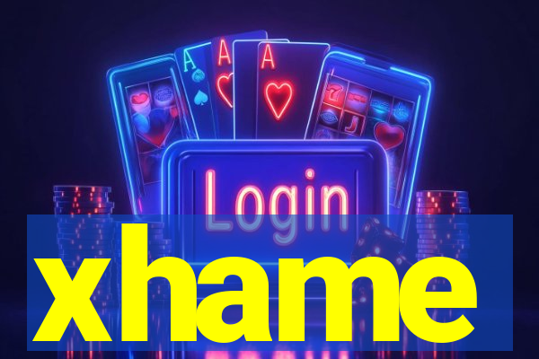 xhame