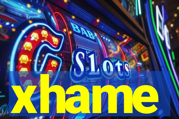 xhame