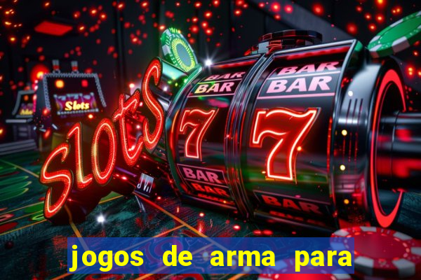 jogos de arma para pc fraco