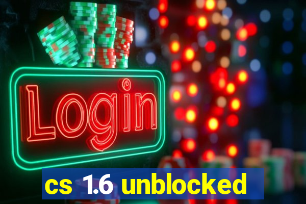 cs 1.6 unblocked