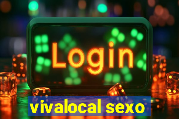 vivalocal sexo